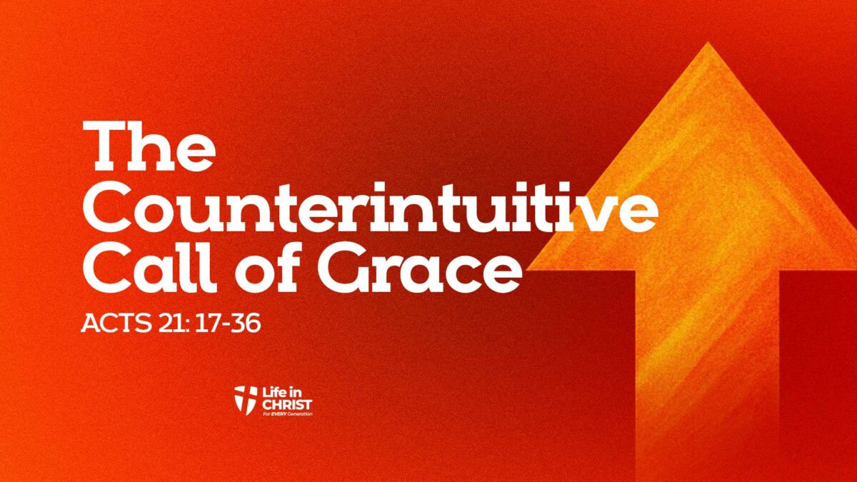 The Counterintuitive Call of Grace